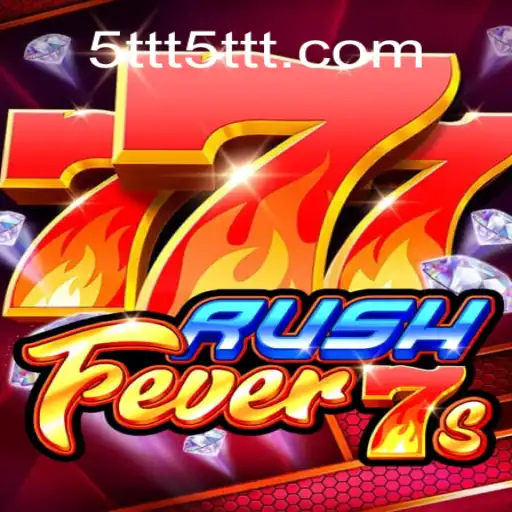 Unveiling the Thrill of RushFever7s: The Ultimate Gaming Experience with 5TTT.COM