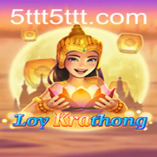 LoyKrathong: A Mesmerizing Adventure in Digital Gaming