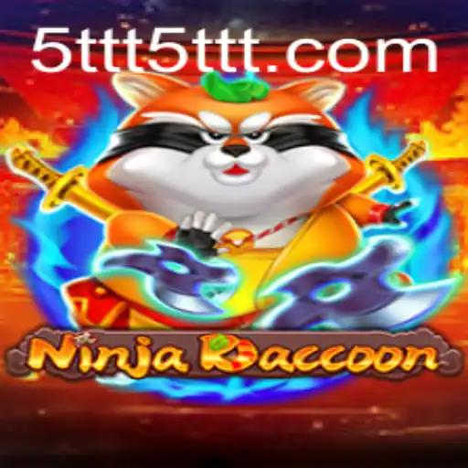 NinjaRaccoon: An Exciting Adventure in the World of 5TTT.COM