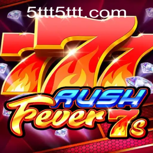 Unveiling the Thrill of RushFever7s: The Ultimate Gaming Experience with 5TTT.COM